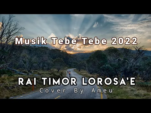 Download MP3 Musik Tebe Tebe - Rai Timor Lorosae - Cover By Ameu