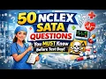 50 NCLEX SATA Questions You MUST Know Before Test Day Nclex Mastery