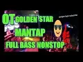 Lagu OT GOLDEN STAR TERBARU  FULL BASS... Golden star