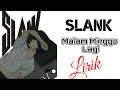 Download Lagu Malam Minggu Lagi - Slank Lirik