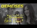 Download Lagu DEMEISES - Mendekatlah Lebih Dekat (Official Video Music)