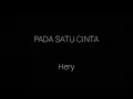 Piche Kota, Yovie Widianto - Pada Satu Cinta (cover by herylahusen) | (Official Lyric Video)