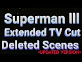 Lagu Superman 3 Deleted Scenes (Updated)