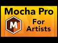 Mocha Pro for Artists - Complete Mocha Pro Guide