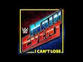 Download Lagu WWE Main Event - I Can’t Lose (Program Theme)