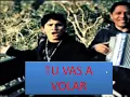 TU VAS A VOLAR