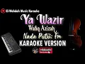 Download Lagu YA WAZIR KARAOKE (WAFIQ AZIZAH) | NADA PUTRI (FM) | VIDEO LIRIK