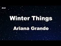 Download Lagu Winter Things - Ariana Grande Karaoke 【No Guide Melody】 Instrumental