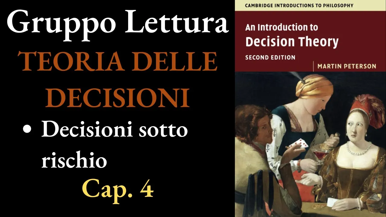 An Introduction to Decision Theory - Decisioni sotto Rischio (capitolo 4)