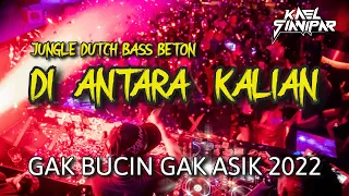 Download JUNGLE DUTCH TERBARU 2022 - DJ DI ANTARA KALIAN NO DROP NO BOCOR BOCOR @djwrmusik5580 MP3