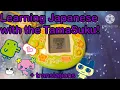 Learning Japanese with a Tamagotchi Translating the TamaSuku