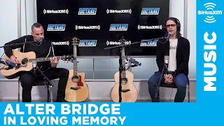 alter bridge in loving memory acoustic live siriusxm 