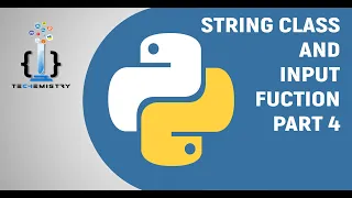 String Class and Input Function in Python How To Use Strings In Python Python Tutorial PART 4