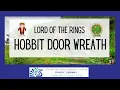 DIY Lord of the Rings Hobbit Door Wreath