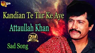 kandian te tur ke aye audio visual superhit attaullah khan esakhelvi