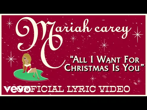 Download MP3 Mariah Carey - All I Want for Christmas Is You (Official Lyric Video)