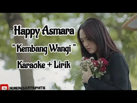 Download MP3 Happy Asmara - Kembang Wangi (Karaoke+lirik)
