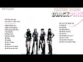 Download Lagu [updated] BLACKPINK PLAYLIST SONGS 2024