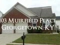 103 Muirfield PL Georgetown KY