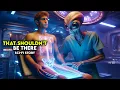 Download Lagu Alien Doctor Asked What The Extra Organ Was, Human Said, “My Appendix. Nobody Knows Why It’s There.”