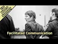 Download Lagu The Shameful Case of Facilitated Communication