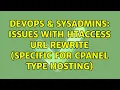 DevOps SysAdmins Issues with htaccess URL Rewrite specific for CPanel type hosting