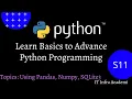 Python tutorial Python tutorial for beginners python Using Pandas Numpy SQLite3 S11