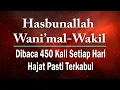 Download Lagu Dzikir Hasbunallah Wani'mal Wakil 450X Setiap Hari Hajat Pasti Terkabul | Indonesia Empire