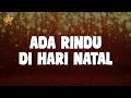 Download Lagu ADA RINDU DI HARI NATAL, NATAL DALAM DUKA (Lirik Lagu Natal) By Cempaka \u0026 Putri Siagian