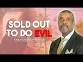 Toronto Central Sold Out To Do Evil with Pastor Orlando Patterson August 15 2026
