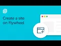 Step 3 Create a site on Flywheel