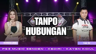 tanpo hubungan nadhifa lova ft tiko mc ps3 musica senden kayen kidul kediri