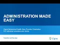 Administration made easy New Provider Orientation for individual providers and clinics