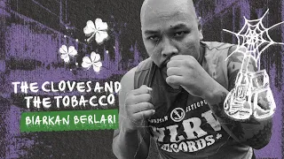 the cloves and the tobacco biarkan berlari official music video 