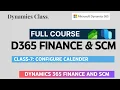 Class-7 Configure calendar Free Microsoft Dynamics 365 Finance and SCM Course