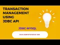 Transaction Management using JDBC API