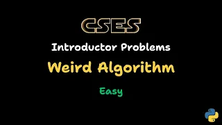 Weird Algorithm - CSES Problem Sheet Solution Introductory Problems