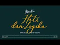 Download Lagu Misellia - Hati dan Logika (Official Lyric Video)