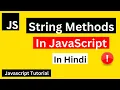 JavaScript String Methods Strings in JavaScript JavaScript Tutorial