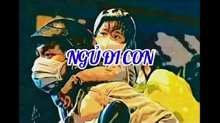 Ngủ Đi Con _ Nhạc&lời: Lưu Quang Thành.