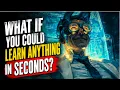 What If We Could Download Knowledge and Skills Directly Into Our Brains