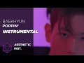 BAEKHYUN - Poppin' (Official Instrumental)