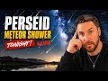 The PERSEID METEOR SHOWER Is Going To Be Crazy LIVE
