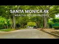 Driving The WEALTHIEST Streets of SANTA MONICA USA 4K 60fps
