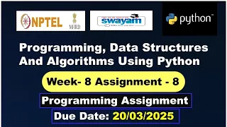 Programming Data Structures And Algorithms Using Python week 8 nptel programming assignment 8 2025