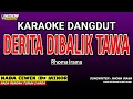 Lagu DERITA DIBALIK TAWA KARAOKE DANGDUT - NADA WANITA