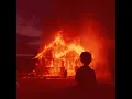 Burning Down (Alex’s Version)