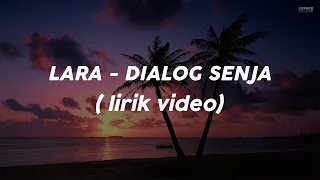 Download DIALOG SENJA - LARA Cover by Ingrid Tamara MP3