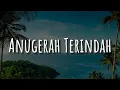 Download Lagu Anugerah Terindah - Andmesh (Lirik) || Mix - Dudy Oris, Vidi Aldiano