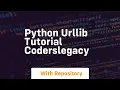 Python Urllib Tutorial CodersLegacy